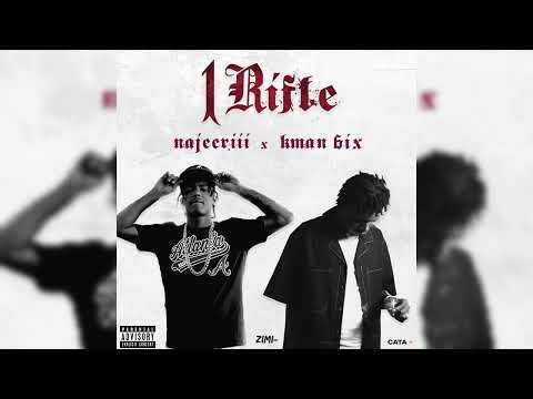 Najeeriii, Kman 6ixx - 1Rifle Remix (Official Audio)