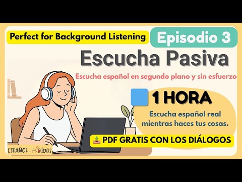 1 Hour of Passive Spanish Listening | Real Conversations from the Spanish-Speaking World – Episode 3