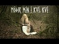 Móðir Mín í Kví Kví Icelandic Traditional Folk Nordic Lullaby Origins Priscilla Hernandez