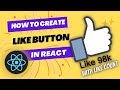 ReactJS Like And Dislike Button Like Button In React Js Web Tech