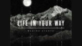 Life In Your Way - Beneath it All