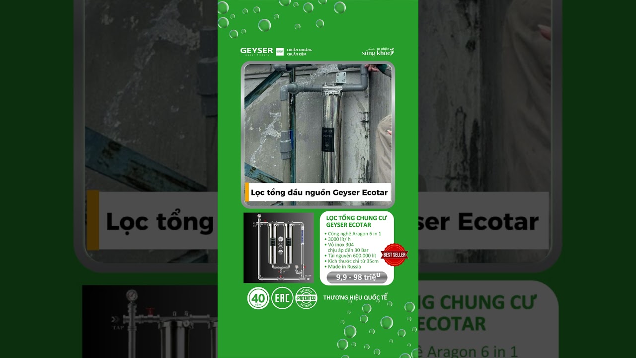 Đừng dùng lọc tổng rẻ tiền cho chung cư – Geyser Ecotar chịu áp lớn bảo vệ toàn hệ thống nước!