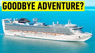 BREAKING: Carnival pulls Adventure from Winter 2028. North American Redeployment Announced.