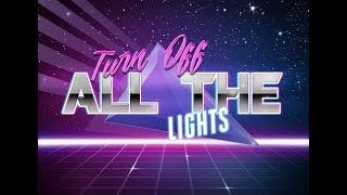 Turn Off All The Lights Music Video