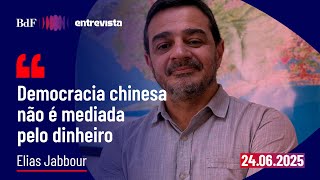 'Democracia chinesa não é mediada pelo dinheiro' | BdF Entrevista Elias Jabbour
