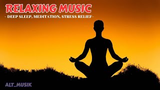 RELAXING MUSIC || MEDITATION || DEEP SLEEP || STRESS RELIEF || INSTRUMENTAL
