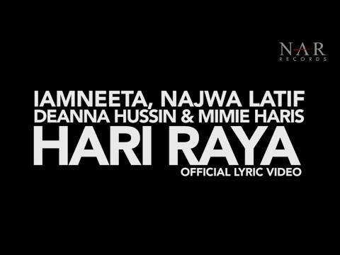 iamNEETA, Najwa Latif, Deanna Hussin & Mimie Haris - Hari Raya (Official Lyric Video)