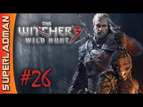 Let's Play The Witcher 3: Wild Hunt Part 26