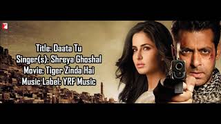 Daata Tu - Shreya Ghoshal - Tiger Zinda Hai - Lyrical Video With Translation