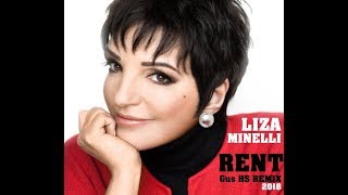 Liza Minelli - Rent  ( Gus HS Chillout REMIX 2018 )