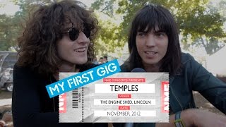 Temples: 'Our First Gig Was Like A First Kiss'