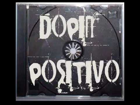 DOPIN POSITIVO CREW "COMO DICE Y COMO SUENA " FEAT DON BLAPO &LOKO KROWN"