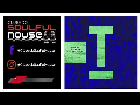Martin Ikin, Astrotrax, Shola Phillips - Feel The Vibe (Feat. Shola Phillips) (Extended Mix)
