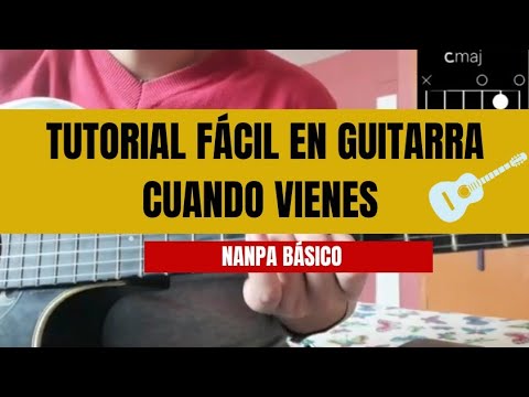 Cuando Vienes - Nanpa Básico