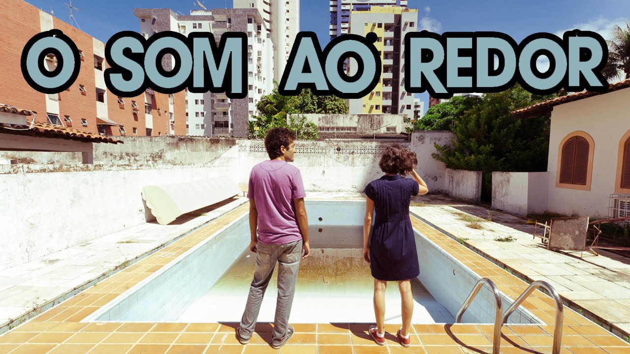 A importância do som em O Som ao Redor