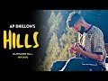 AP Dhillon - Hills (New Song) Gurinder Gill | Shinda Kahlon | Punjabi Song | AP Dhillon New Song