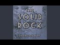 The Solid Rock