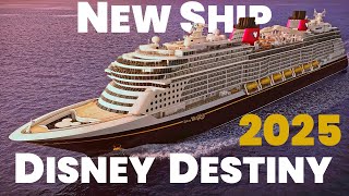 Disney Destiny - New Cruise Ship in 2025 | New Venues, Dining & Cabins