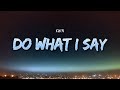 KWN Do What I Say Lyrics