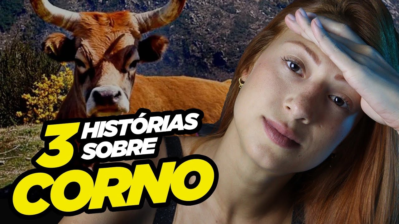 3 Histórias sobre CORNOS I DIA DE PAULA