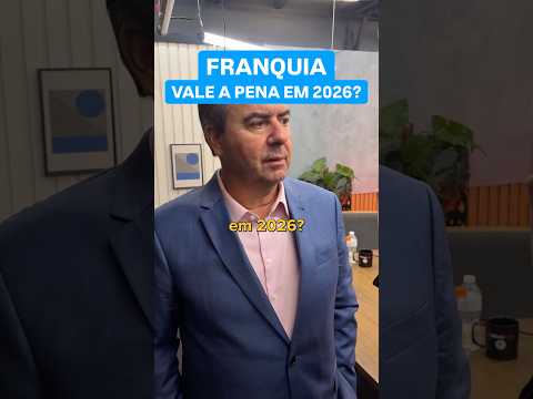VALE A PENA INVESTIR EM FRANQUIAS EM 2026?