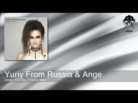 Yuriy From Russia & Ange - Under The Sky - Trance Mix (Bonzai Progressive)