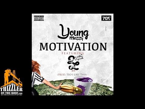 Young Mezzy ft. Jjoe - Motivation [Thizzler.com]