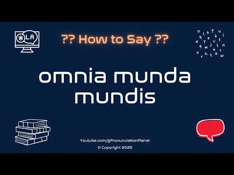 🌍✨ How to Pronounce omnia munda mundis? (CORRECTLY) | Pronunciation Planet