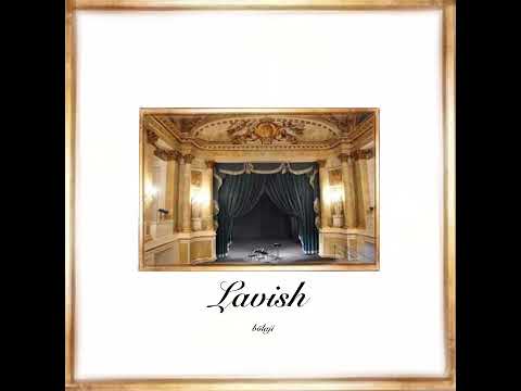 Bōlají - Lavish(Bōlají) (official audio)