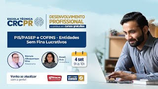Escola Técnica CRCPR - PIS/PASEP e COFINS - Entidades Sem Fins Lucrativos