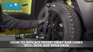 How to Replace Front Sway Bar Links 2015-2024 Jeep Renegade