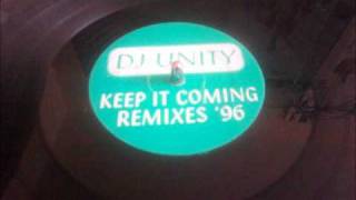 DJ UNITY Keep It Coming - Remixes '96 A