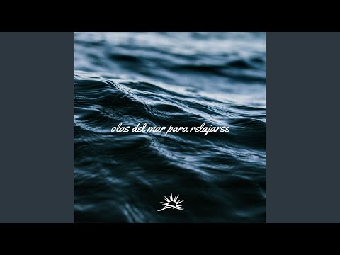 Olas del Mar para Relajarse, Pt. 02 (Loopable - no fade)
