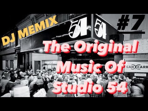 The Original Music Of Studio 54 (Mix #7) "Mix By Dj Memix "