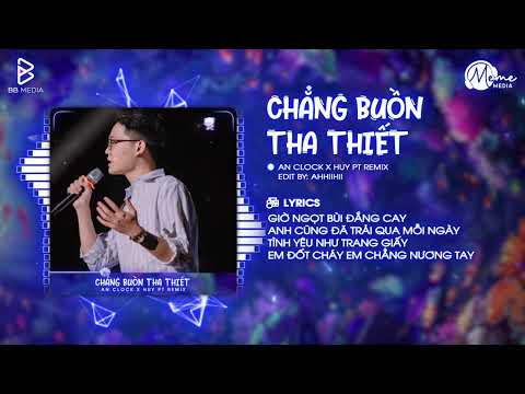 No Sadness (HuyPT Remix) - An Clock x Meme Media