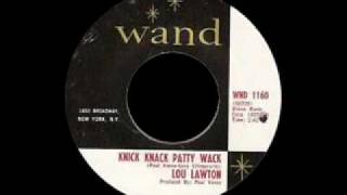 Lou Lawton - Knick Knack Patty Wack