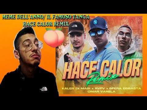 Il meme dell'anno! 🍑 Kaleb Di Masi, Sfera Ebbasta, RVFV, Omar Varela - Hace Calor Remix | REACTION