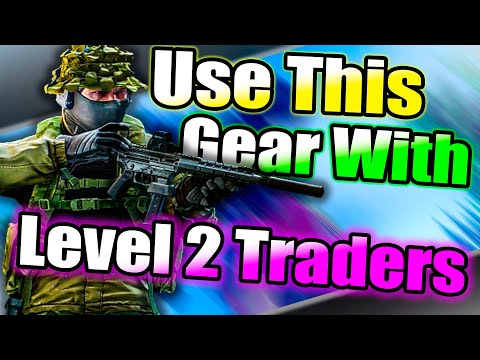 BEST Guns & Gear In Tarkov With Level 2 Traders (Escape From Tarkov Tips & Tricks 2021)