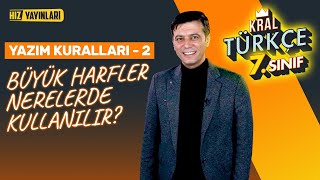 Yazım Kuralları Konu Anlatımı: Büyük Harflerin Yazımı (2. Bölüm) | 7. Sınıf Türkçe Dersleri
