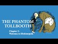 📘 THE PHANTOM TOLLBOOTH – Chapter 3 "Welcome to Dictionopolis" Read Aloud | Engaging Classroom