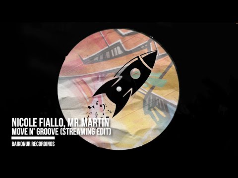 Nicole Fiallo, Mr.Martin - Move N' Groove (Streaming Edit)
