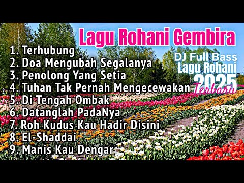 Full Album🎵Kumpulan Lagu Rohani Dangdut Gembira 2025 Vol.41