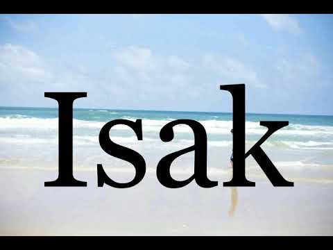 How To Pronounce Isak🌈🌈🌈🌈🌈🌈Pronunciation Of Isak
