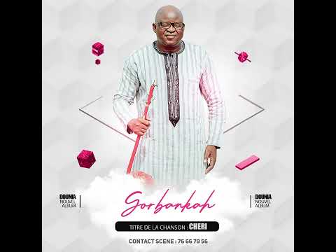 GORBANKAH Chéri Clip audio officiel
