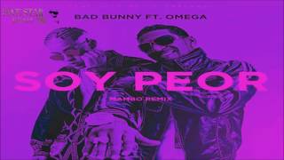 Bad Bunny x Omega   Soy Peor Mambo Remix