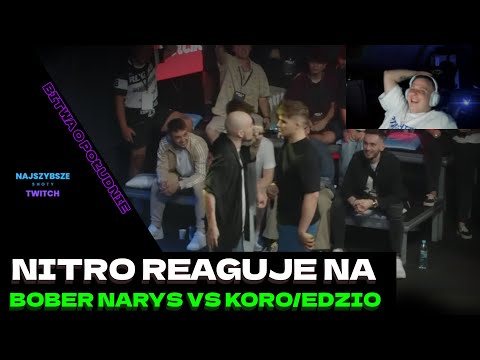 NITRO REAGUJE NA BOBER/NARYS VS KORO/EDZIO BITWA O POŁUDNIE