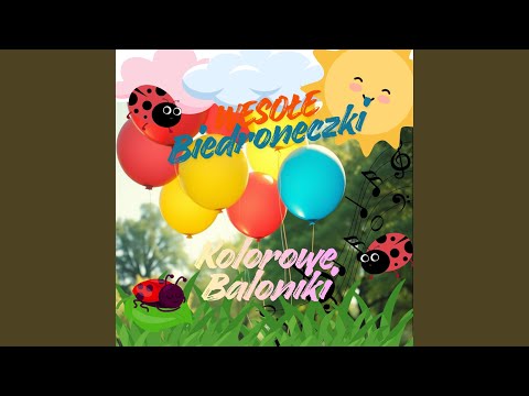 Kolorowe baloniki - Radosne Piosenki Dla Dzieci