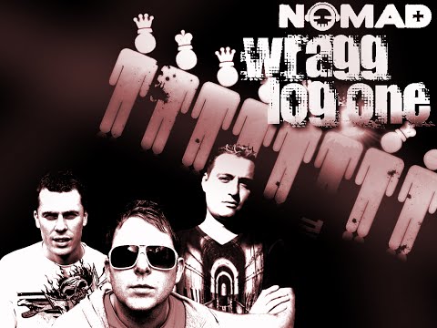 Wragg & Log:One vs. Nomad Mix (45min)