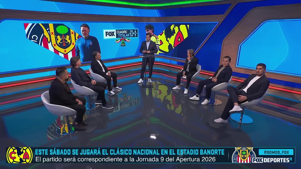 AMÉRICA VS CHIVAS | ¿Quién llega mejor al clásico nacional de Liga MX? | Cuadro Titular