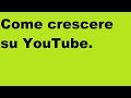 Fase numero 2 per crescere su youtube Descrizione.